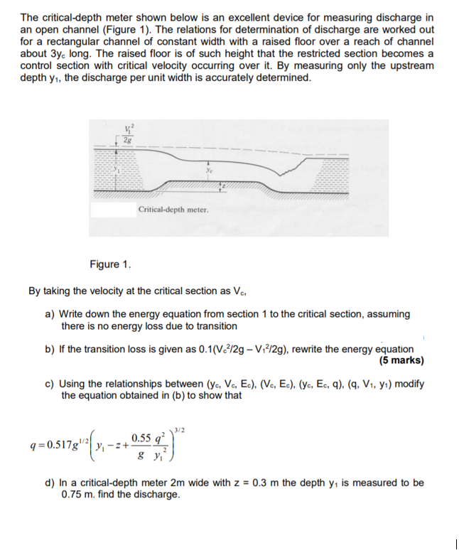Solved The criticaldepth meter shown below is an excellent