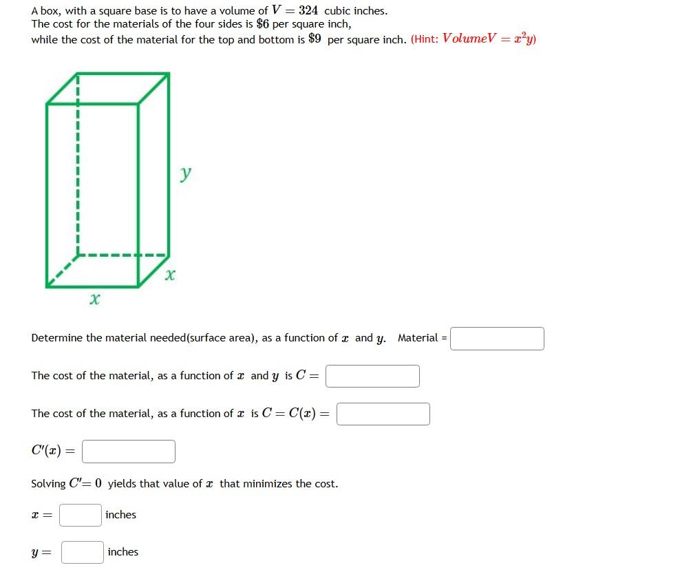 Solved A box, with a square base is to have a volume of