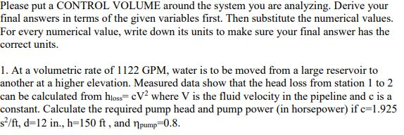 Solved Please put a CONTROL VOLUME around the system you are | Chegg.com