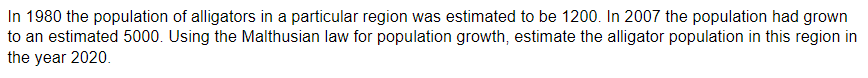 Solved In 1980 The Population Of Alligators In A Particular 