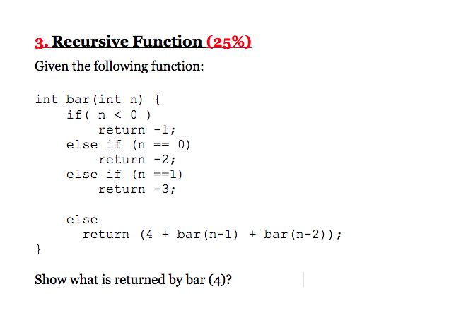 Solved 3. Recursive Function (25%) Given The Following | Chegg.com