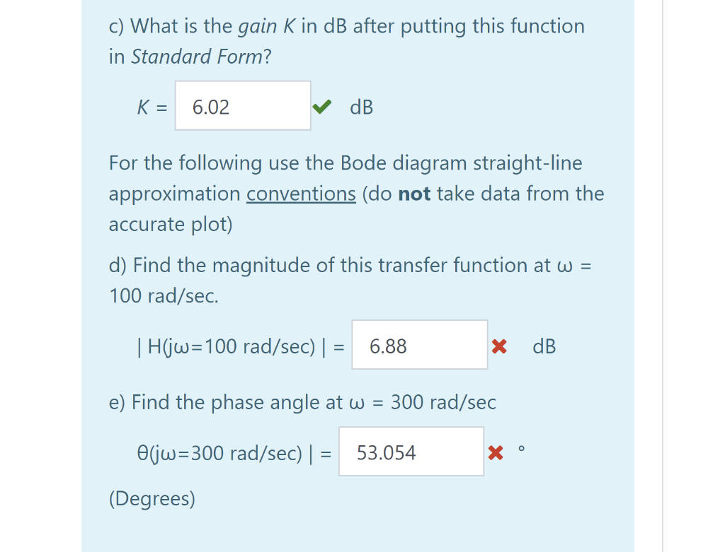 Solved c) What is the gain K in dB after putting this | Chegg.com