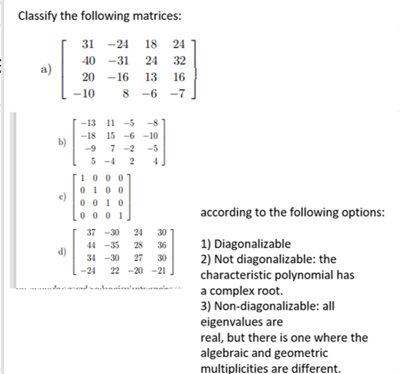 Solved Classify the following matrices: a) | Chegg.com