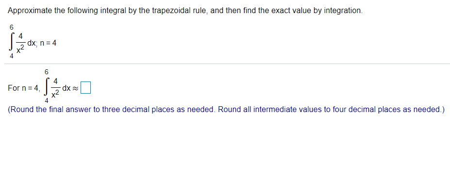 Solved Approximate The Following Integral By The Trapezoidal | Chegg.com