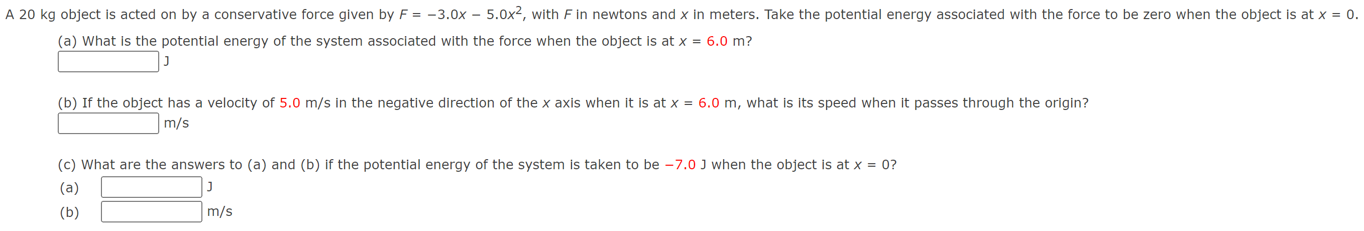 Solved - A 20 kg object is acted on by a conservative force | Chegg.com