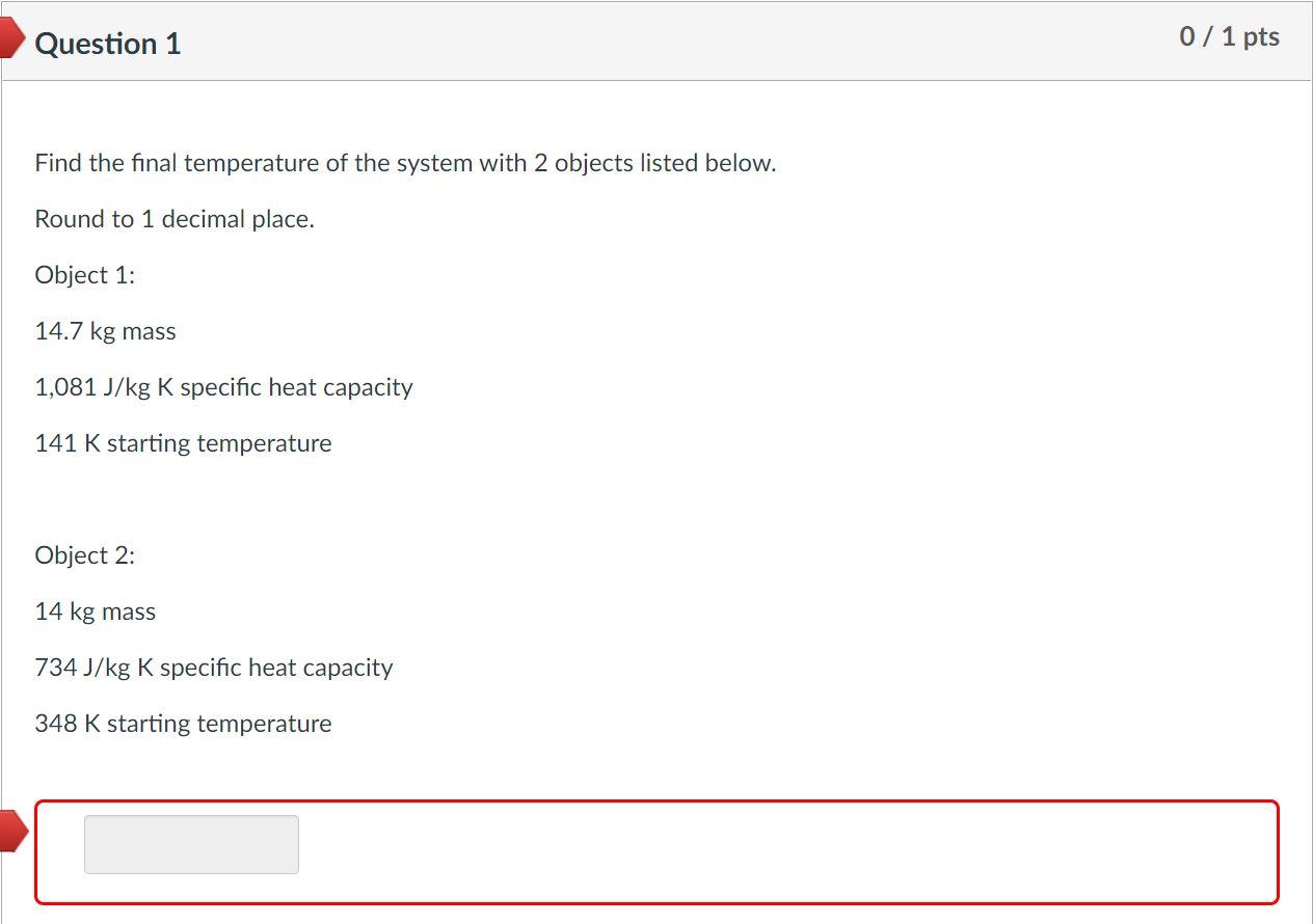 Solved Find The Final Temperature Of The System With 2 | Chegg.com