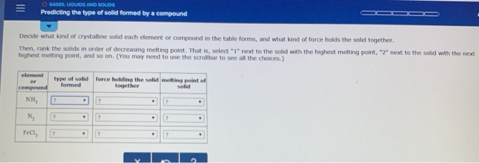 Solved O GASES LIQUIDS AND SOLIDS Predicting the type of | Chegg.com