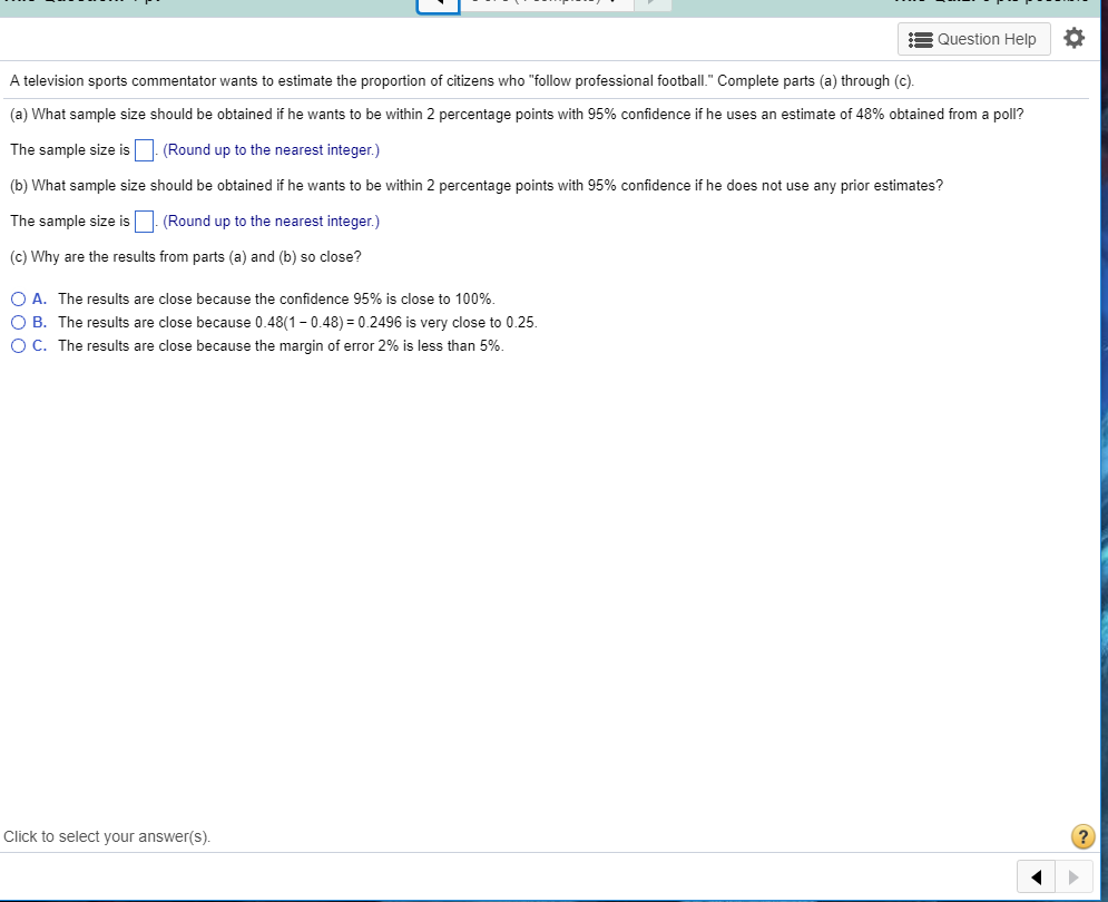 Solved Question Help * A television sports commentator wants