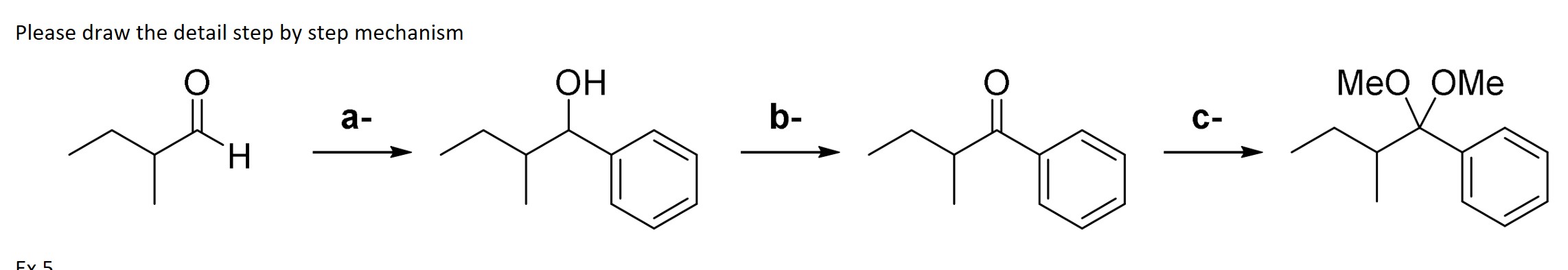 Solved Please draw the detail step by step mechanism a- b- | Chegg.com