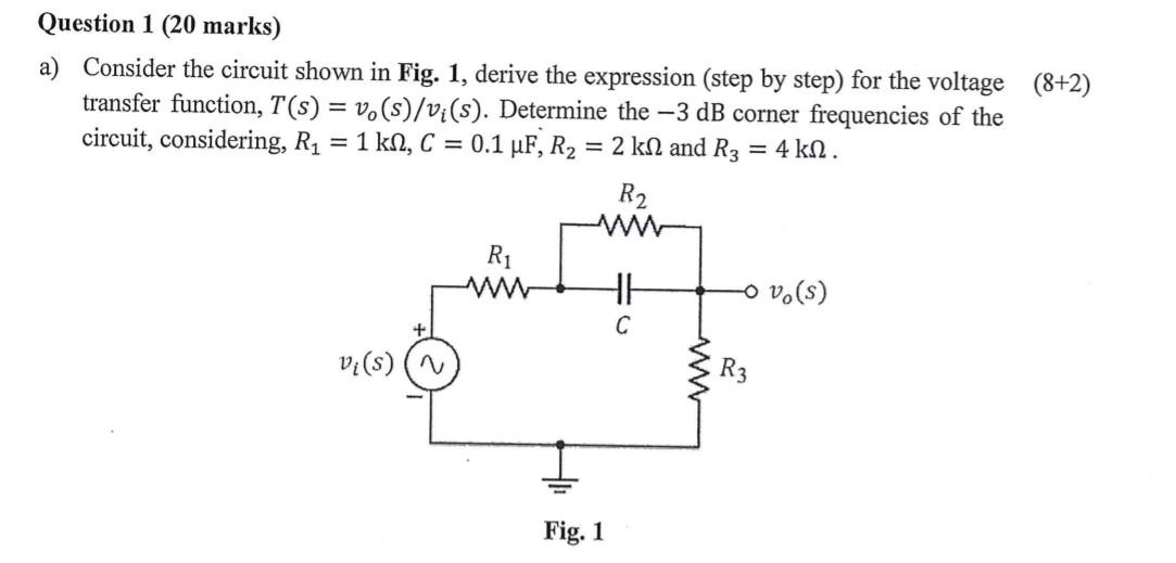 Solved Question 1 (20 marks) a) Consider the circuit shown | Chegg.com