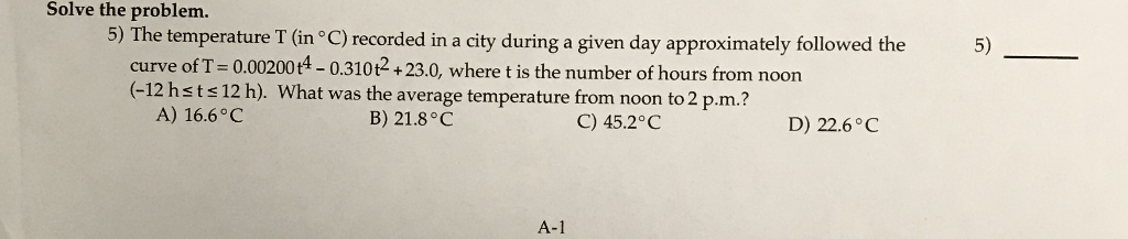 Solved Solve The Problem. 5) The Temperature T (in °C) | Chegg.com