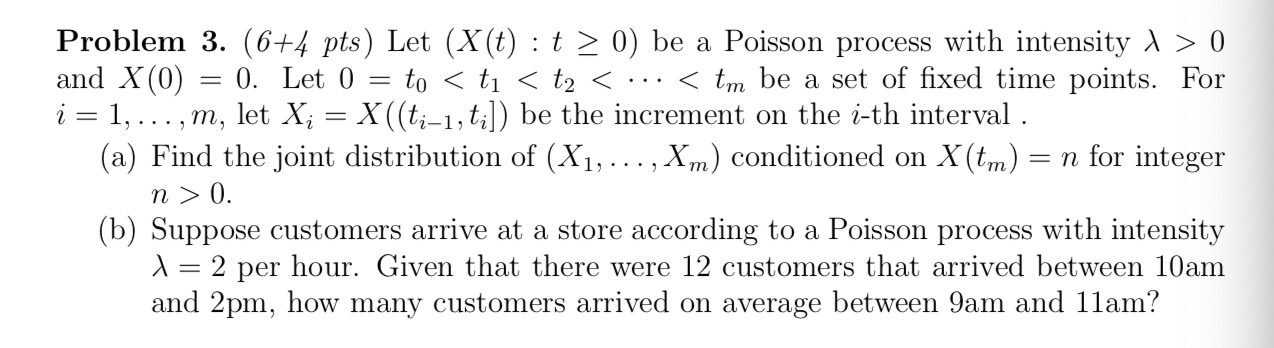 Solved Let (X(t) : t ≥ 0) be a Poisson process with | Chegg.com