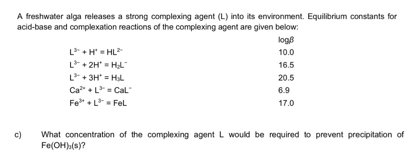 Solved A freshwater alga releases a strong complexing agent | Chegg.com
