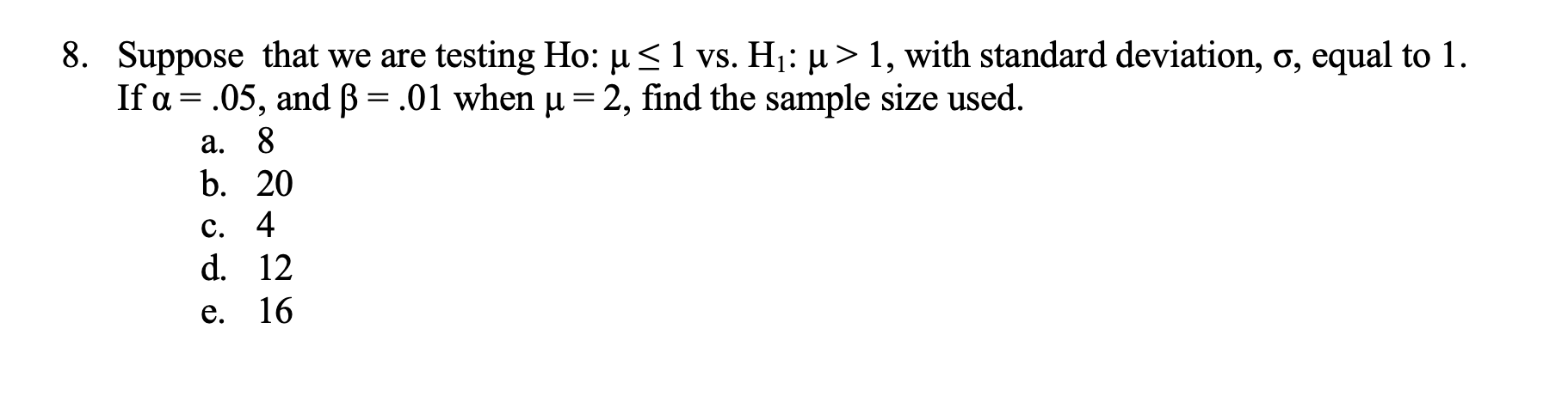 Solved Suppose That We Are Testing Ho μ≤1 Vs H1μ1 With 1268