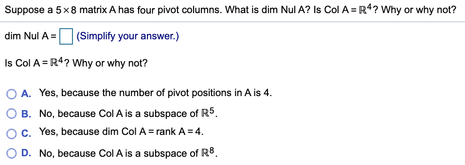 Solved Suppose a 5x8 matrix A has four pivot columns. What | Chegg.com