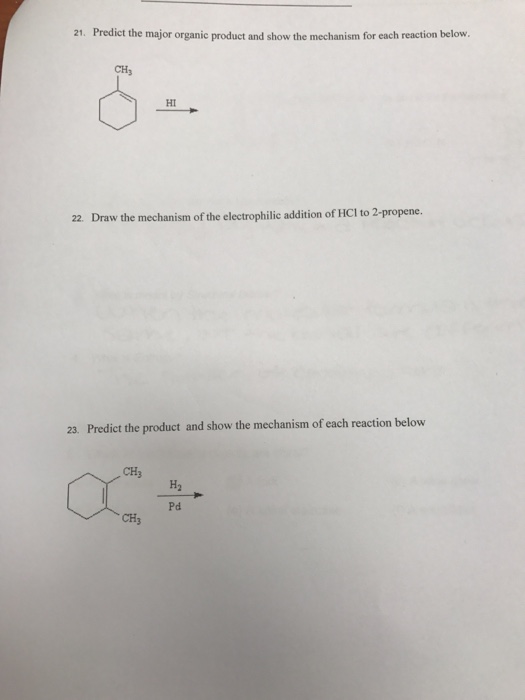 Solved: 21. Predict The Major Organic Product And Show The... | Chegg.com