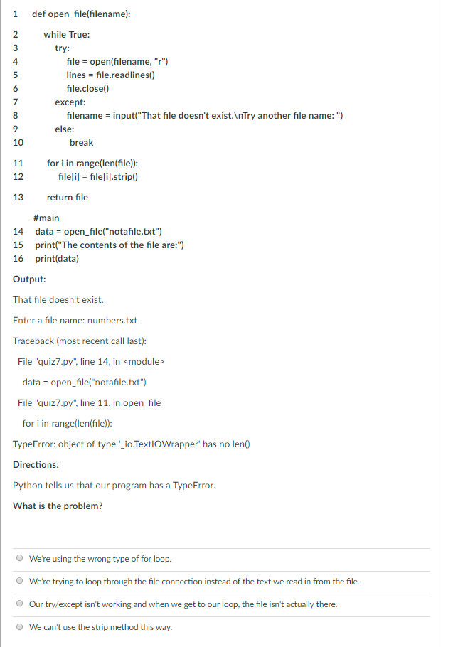 Solved 1 def open file(filename): while True: 2 3 4 try: | Chegg.com
