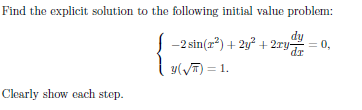 Solved Find the explicit solution to the following initial | Chegg.com