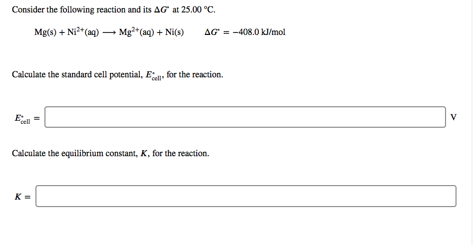 Solved Consider The Following Reaction And Its AGⓇ At 25.00 | Chegg.com