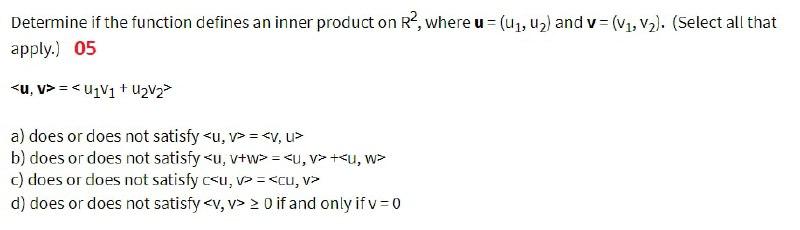 Solved Determine if the function defines an inner product on | Chegg.com