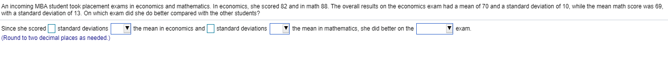 Solved An Incoming MBA Student Took Placement Exams In Chegg