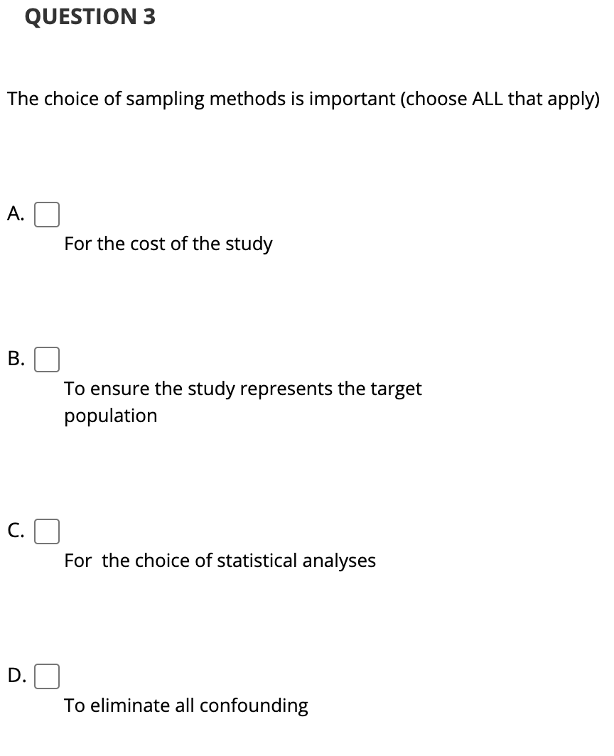 Solved QUESTION 3 The Choice Of Sampling Methods Is | Chegg.com