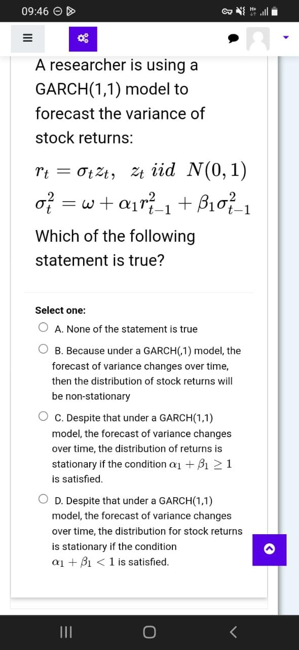 Solved A researcher is using a GARCH (1,1) model to forecast | Chegg.com