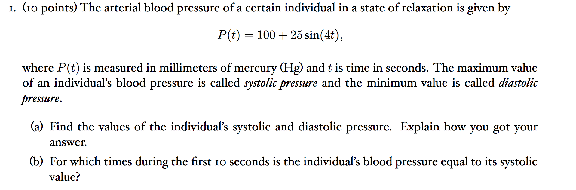 Solved 1. (10 points) The arterial blood pressure of a | Chegg.com