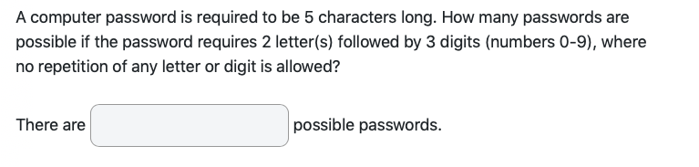 Solved A computer password is required to be 5 characters | Chegg.com