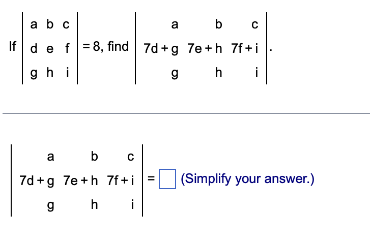 Solved A B C A B A с 7d+g 7e + H 7f+i If | D E F = 8, Find - | Chegg.com