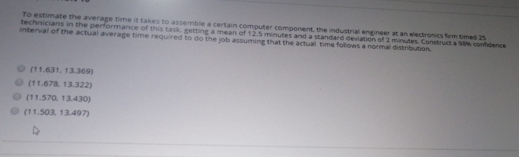 Solved To estimate the average time it takes to assemble a | Chegg.com
