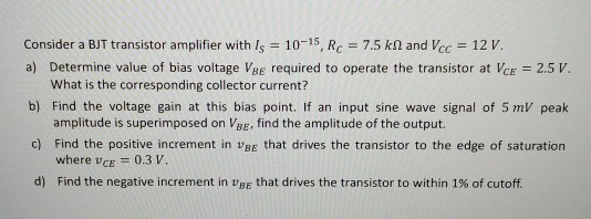 Solved Consider A BJT Transistor Amplifier With Is-10-15 Rc | Chegg.com