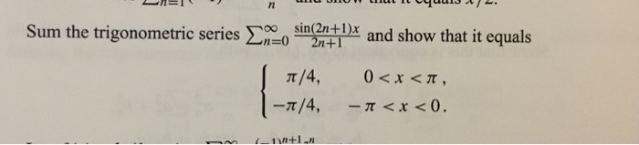 Solved Sum the trigonometric series ?=o sin and show that it | Chegg.com
