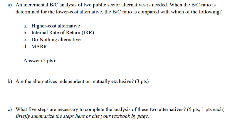 Solved A) An Incremental B/C Analysis Of Two Public Sector | Chegg.com