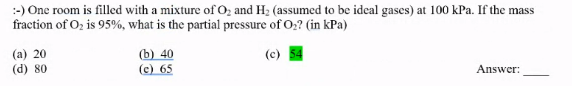 Solved :-) One room is filled with a mixture of O2 and H2 | Chegg.com
