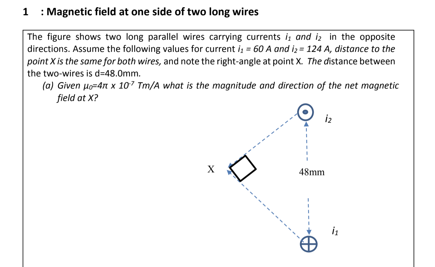 Solved 1 Magnetic field at one side of two long wires The | Chegg.com