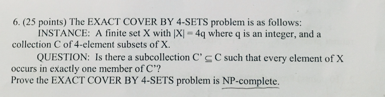 Solved 6. (25 points) The EXACT COVER BY 4-SETS problem is | Chegg.com