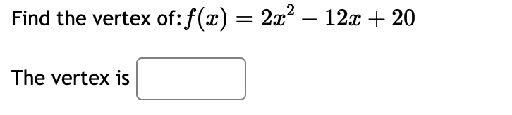 what is the vertex of f x )= 5x 2 20x 16