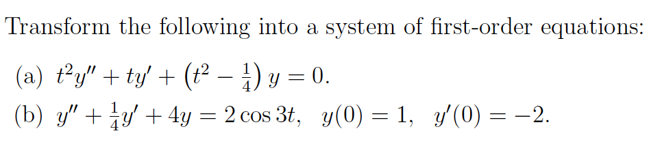 Solved Transform the following into a system of first-order | Chegg.com