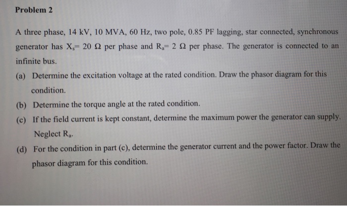 Solved Problem 2 A three phase, 14 kV, 10 MVA, 60 Hz, two | Chegg.com