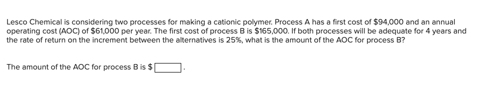 Solved Lesco Chemical Is Considering Two Processes For | Chegg.com