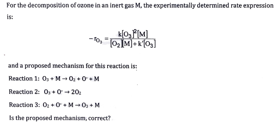 Solved For the decomposition of ozone in an inert gas M, the | Chegg.com