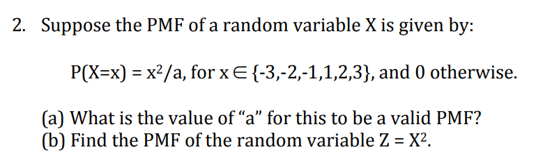 Solved 2. Suppose the PMF of a random variable X is given | Chegg.com