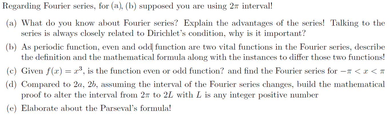 Solved Regarding Fourier Series, For (a), (b) Supposed You | Chegg.com