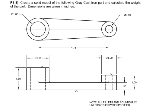 Solved P1-8) Create a solid model of the following Gray Cast | Chegg.com