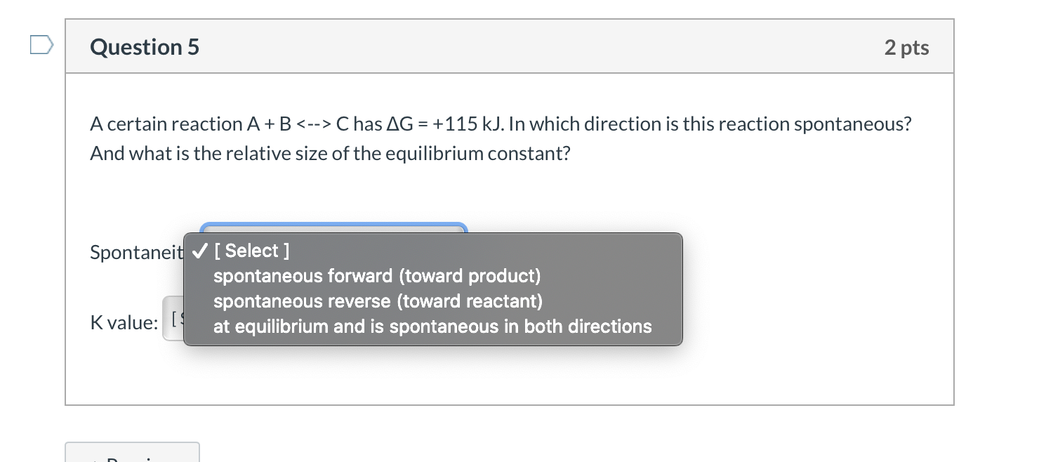 Solved Question 5 2 pts A certain reaction A+B C has AG | Chegg.com