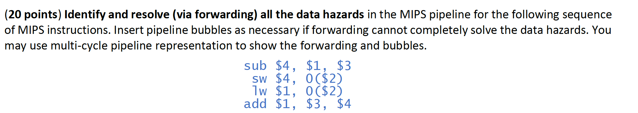 Solved (20 points) Identify and resolve (via forwarding) all | Chegg.com