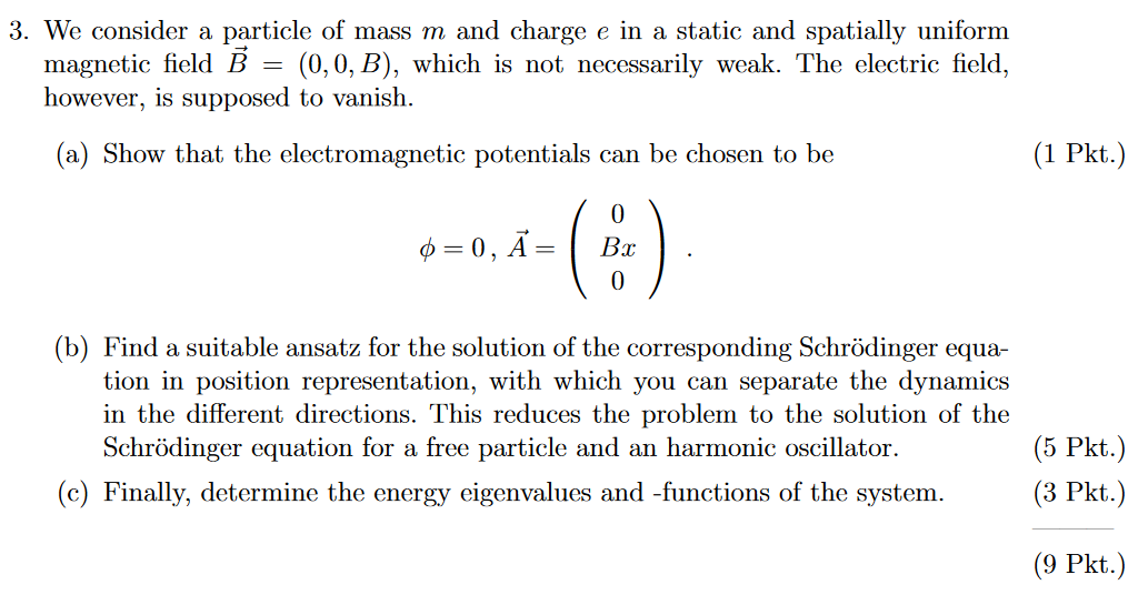 Solved 3. We consider a particle of mass m and charge e in a | Chegg.com