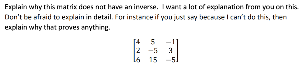 Solved Explain why this matrix does not have an inverse. I | Chegg.com