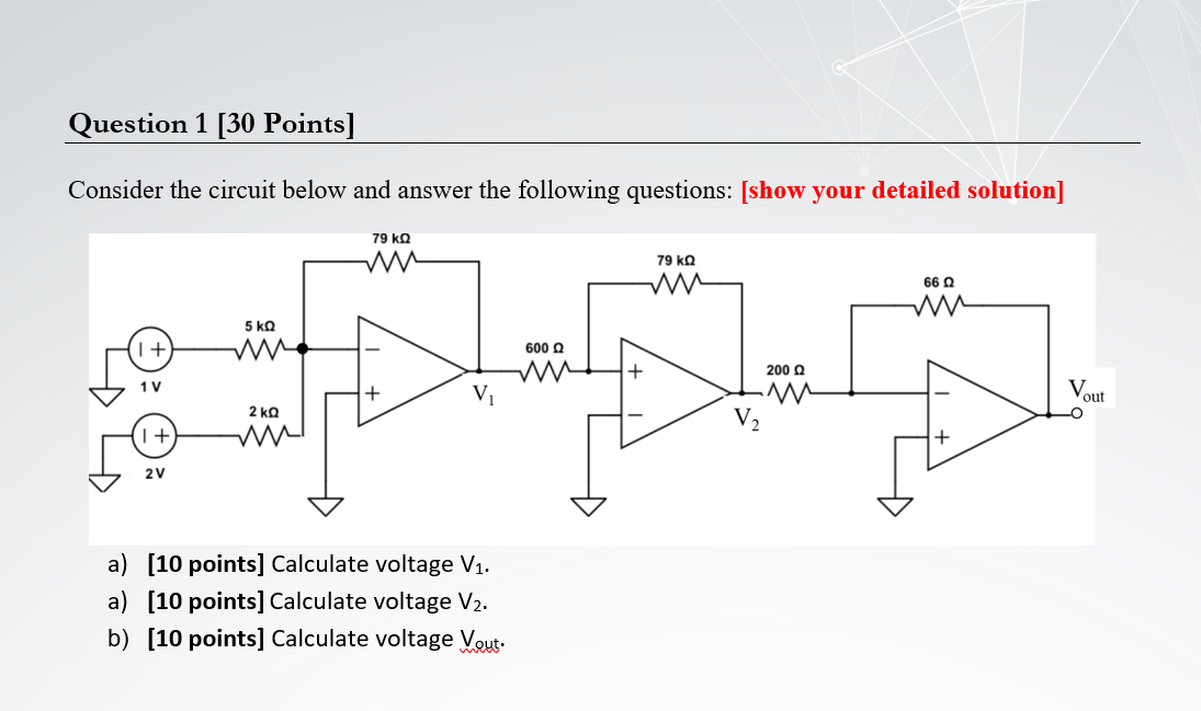 Solved Question 1 [30 Points] Consider the circuit below and | Chegg.com